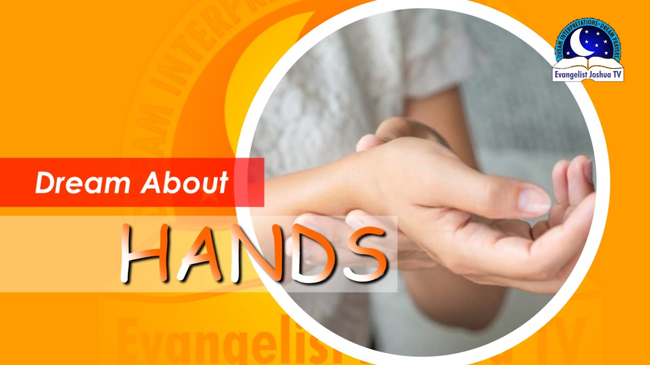 Interprétation des rêves : que signifie rêver de mains ? 1 dreaming of hands