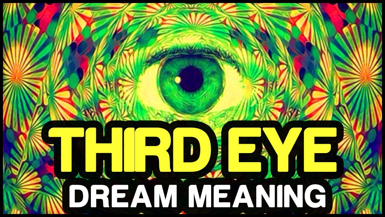 Interprétation des rêves : que signifie voir un troisième œil dans vos rêves ? 1 seeing a third eye in my dreams