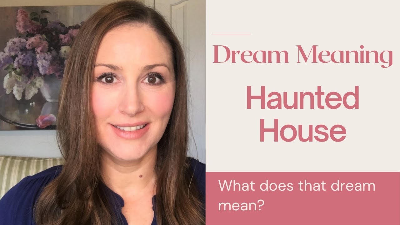 Interprétation des rêves de maison hantée et leur signification psychologique 1 dreams of haunted house